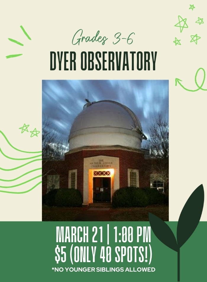 Dyer Observatory (Grades 3-6)
