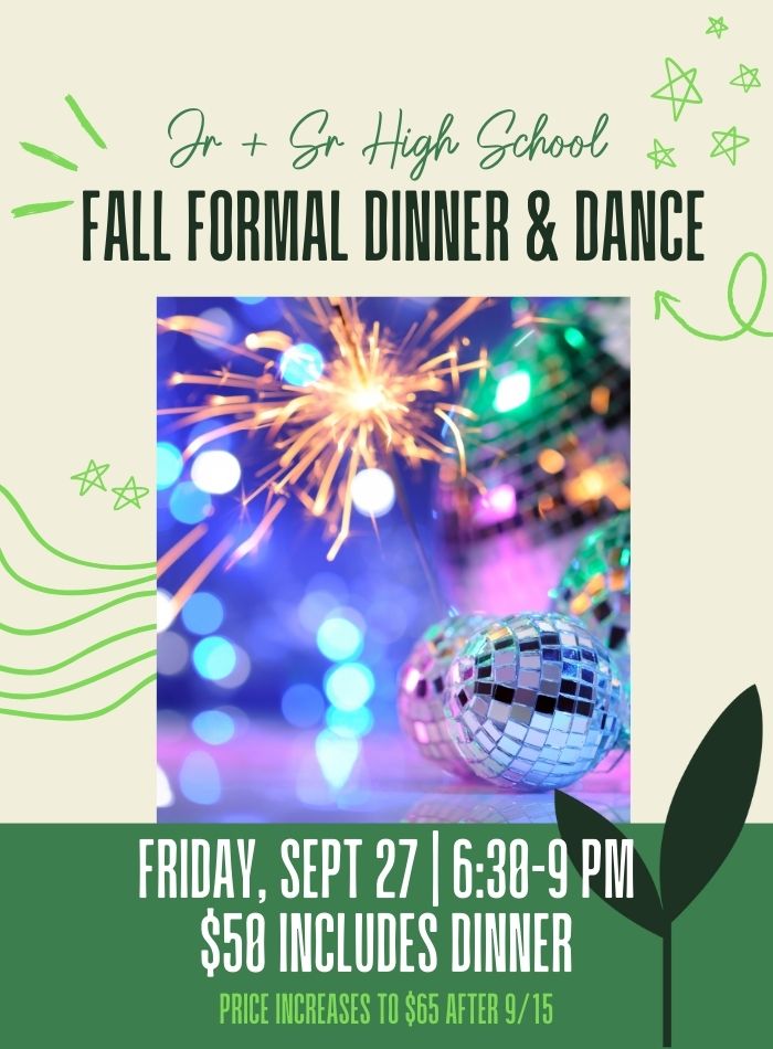 Upper School Fall Formal (Jr & Sr High)